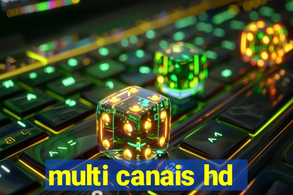 multi canais hd